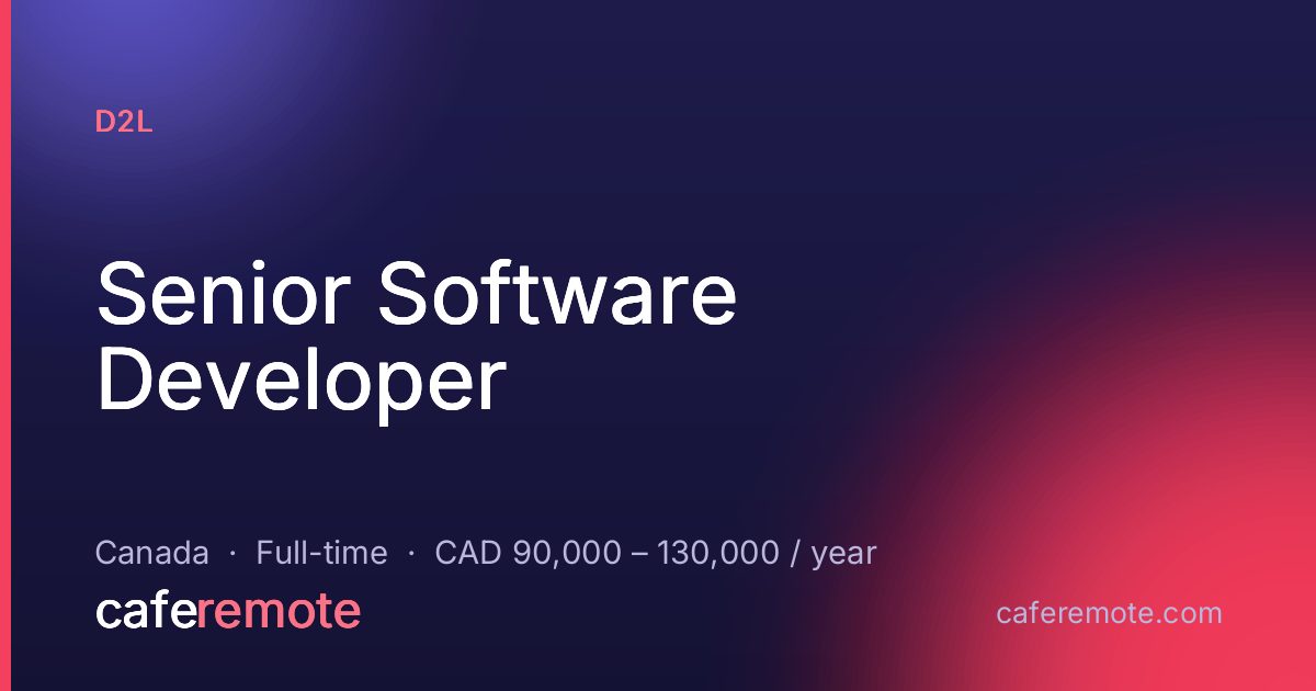 Senior Software Developer at D2L — remote job on CafeRemote