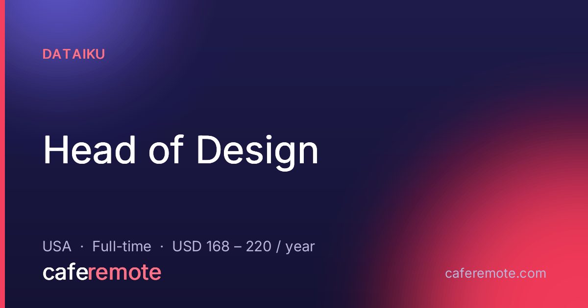 Head of Design at Dataiku — remote job on CafeRemote