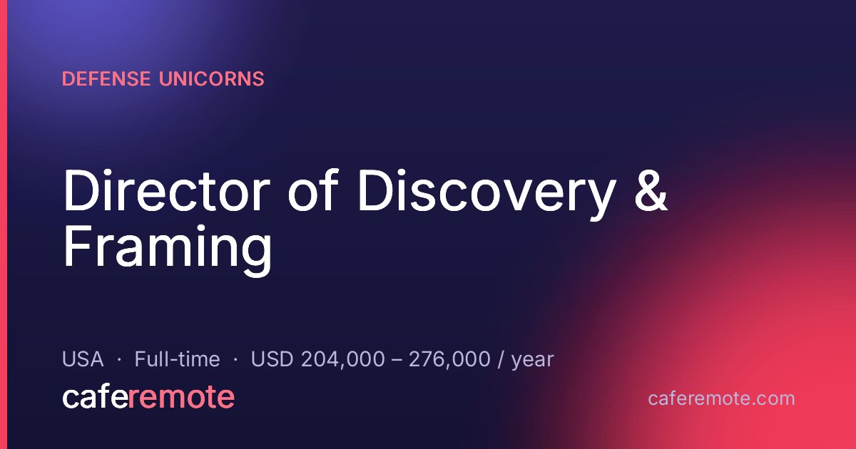 Director of Discovery & Framing at Defense Unicorns — remote job on CafeRemote