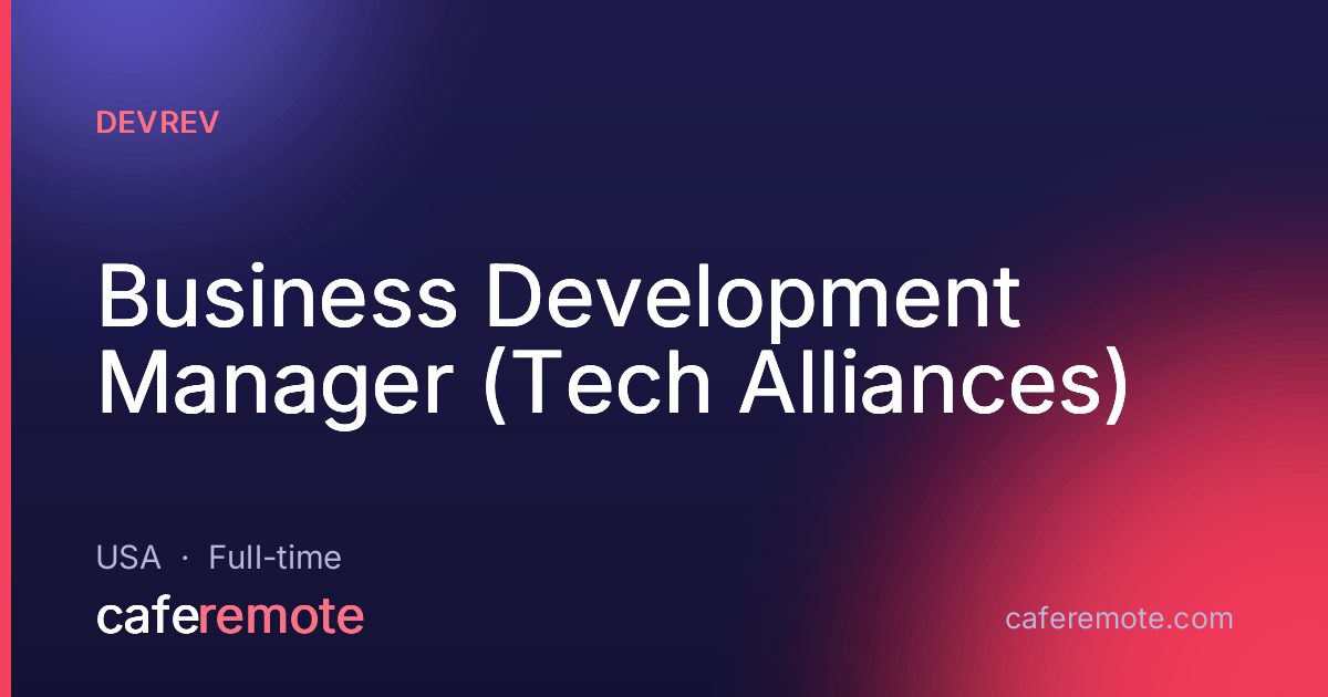Business Development Manager (Tech Alliances) at DevRev — remote job on CafeRemote