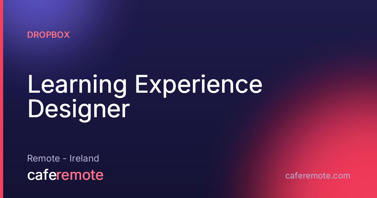 Learning Experience Designer at Dropbox — remote job on CafeRemote