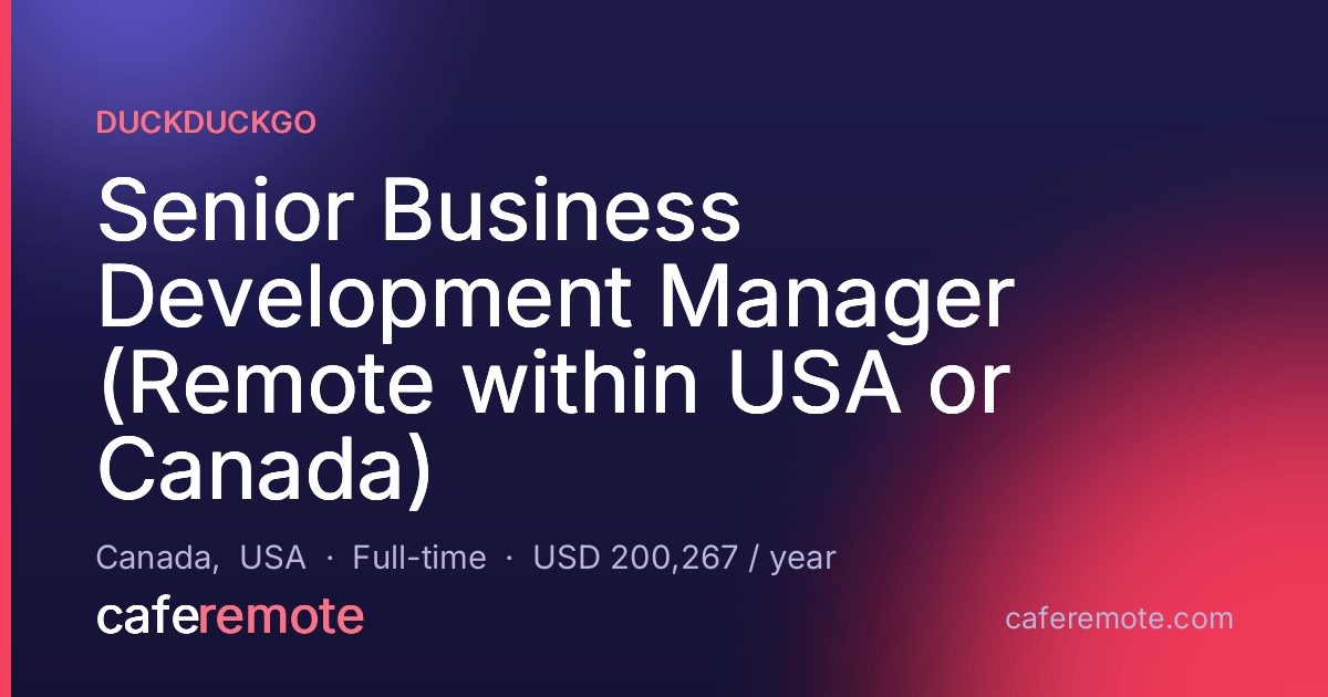 Senior Business Development Manager (Remote within USA or Canada) at DuckDuckGo — remote job on CafeRemote