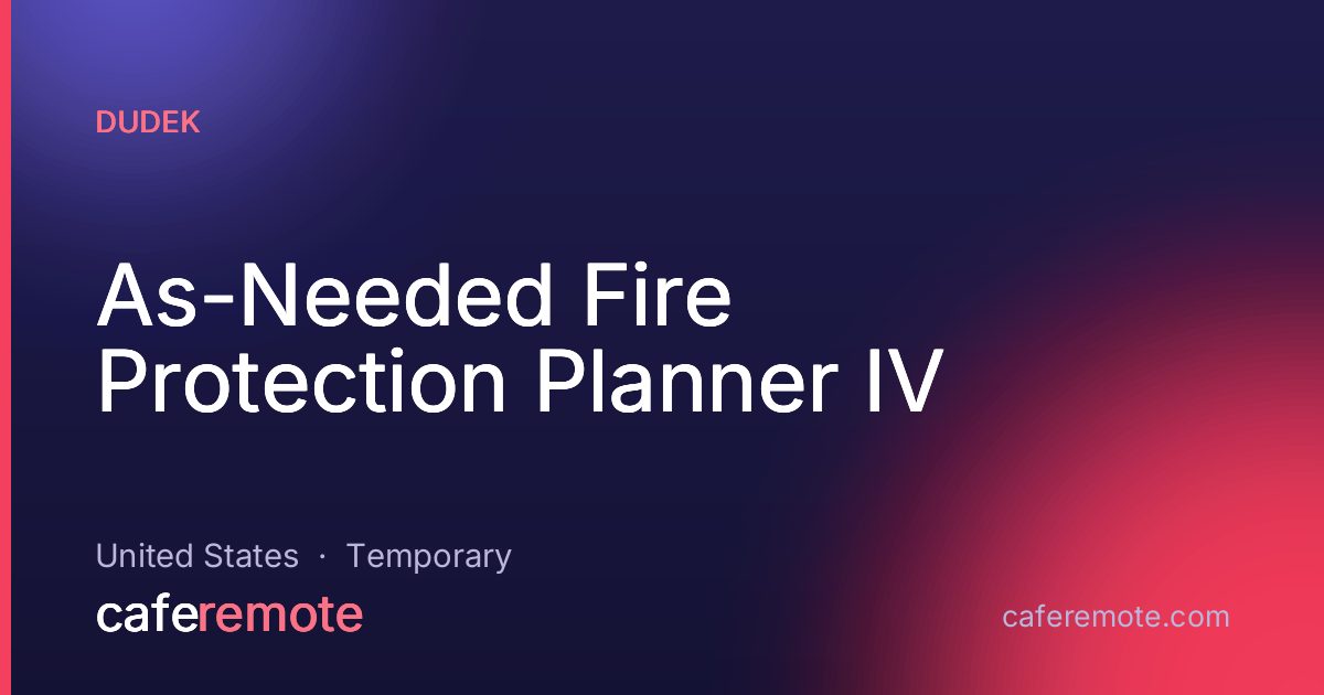 As-Needed Fire Protection Planner IV at Dudek — remote job on CafeRemote