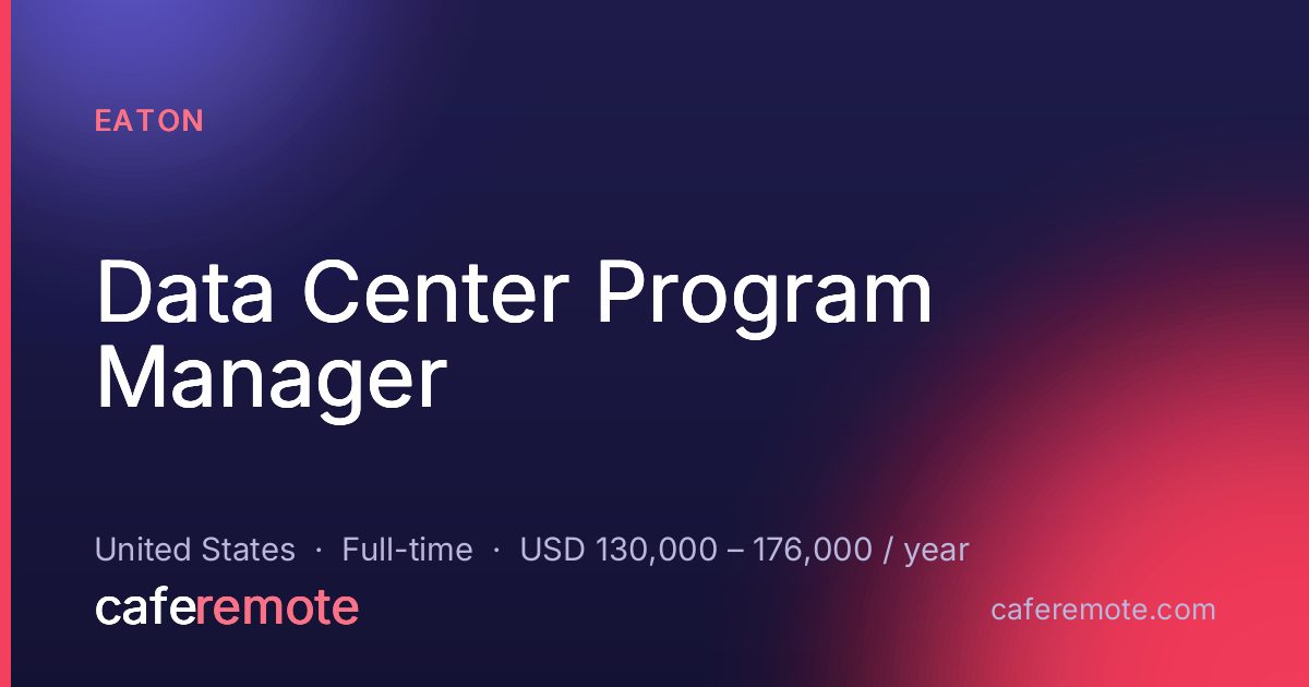 Data Center Program Manager at Eaton — remote job on CafeRemote