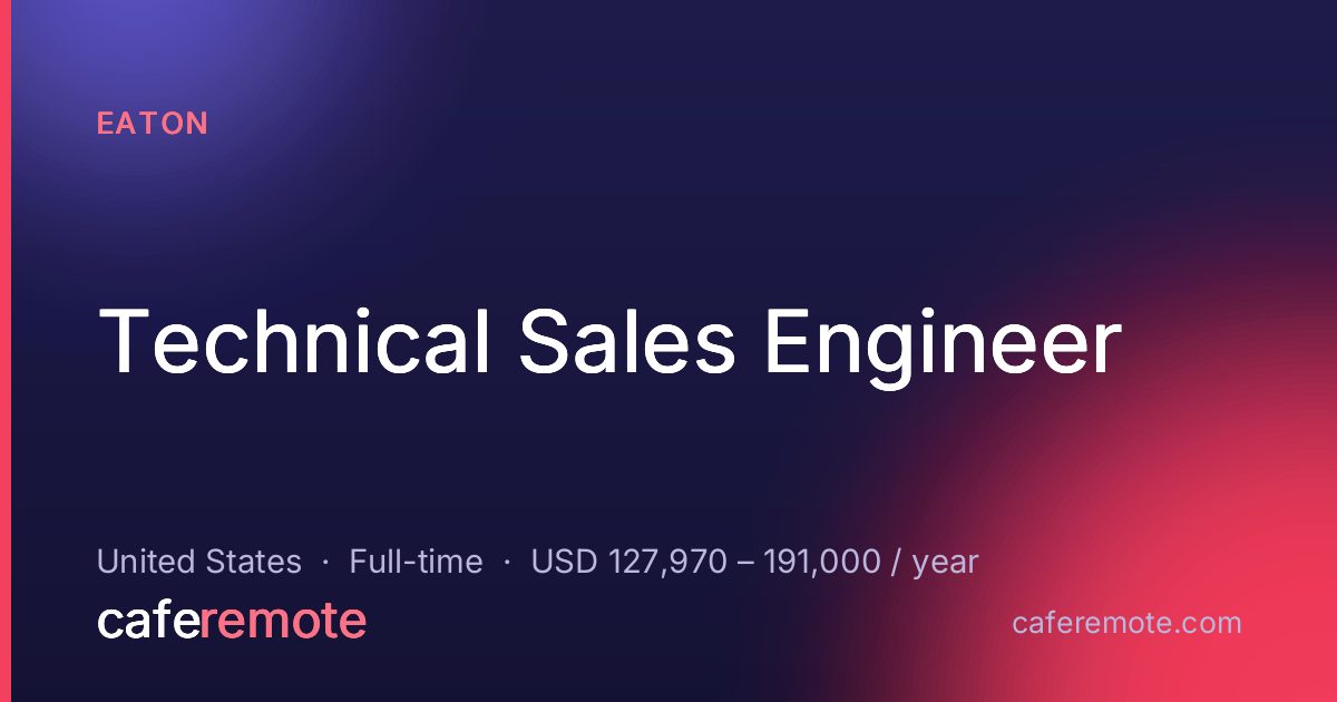 Technical Sales Engineer at Eaton — remote job on CafeRemote