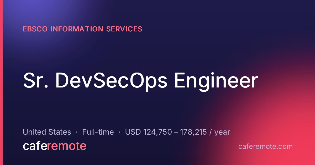 Sr. DevSecOps Engineer at EBSCO Information Services — remote job on CafeRemote