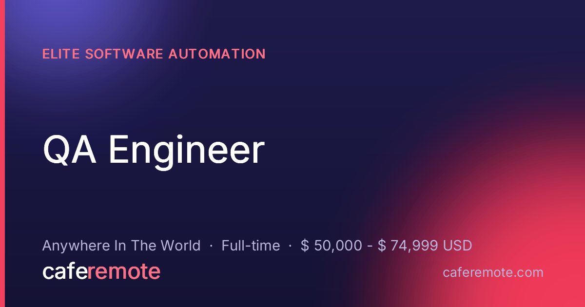 QA Engineer at Elite Software Automation — remote job on CafeRemote