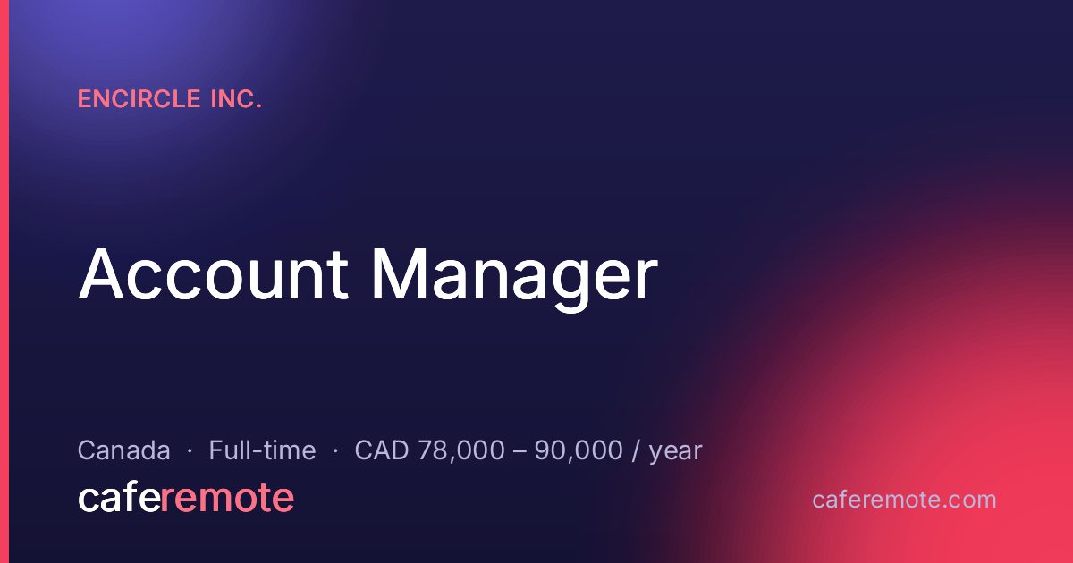 Account Manager at Encircle Inc. — remote job on CafeRemote