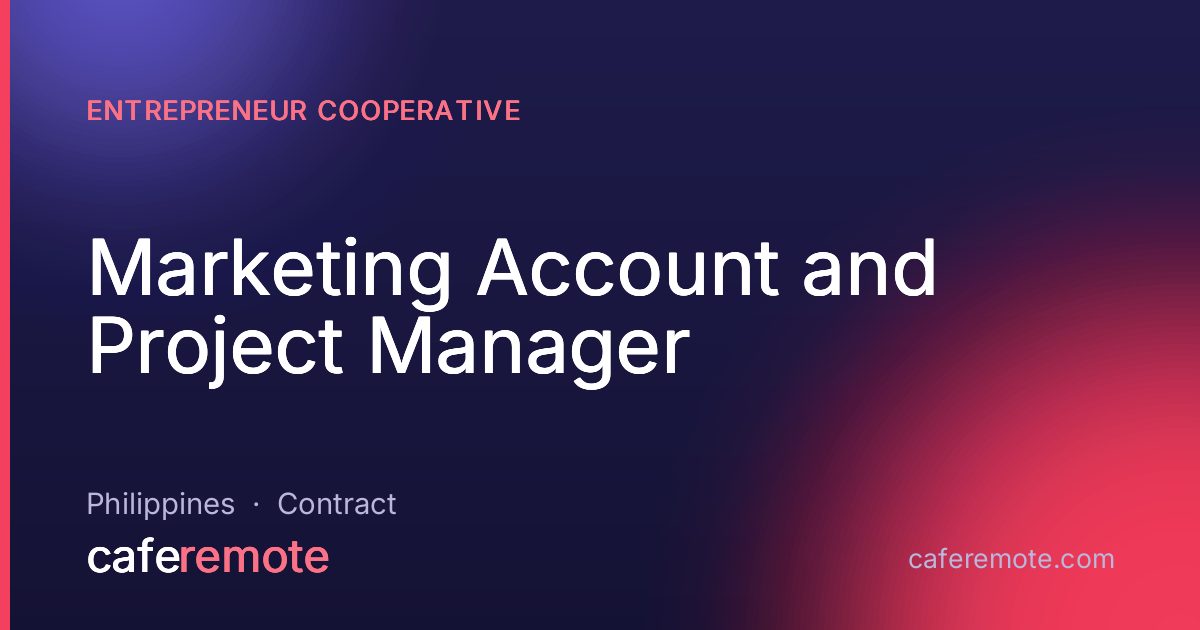 Marketing Account and Project Manager at Entrepreneur Cooperative — remote job on CafeRemote