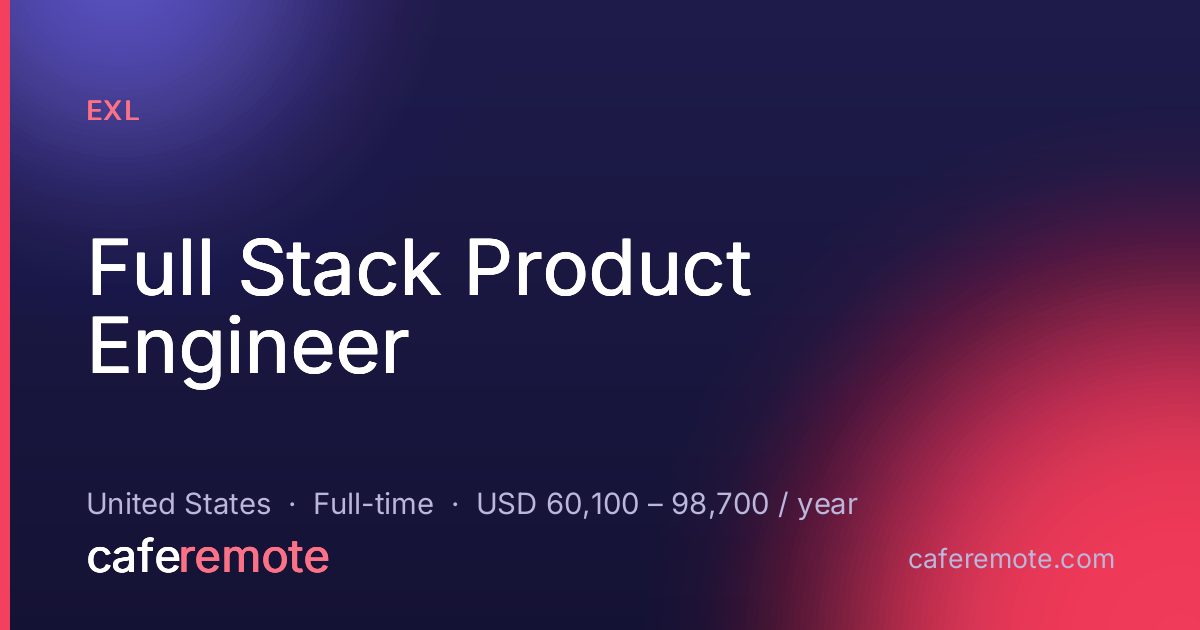 Full Stack Product Engineer at EXL — remote job on CafeRemote
