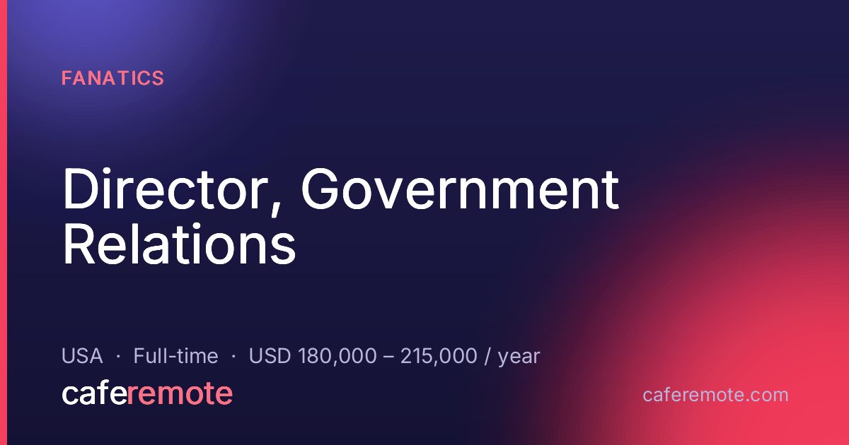 Director, Government Relations at Fanatics — remote job on CafeRemote