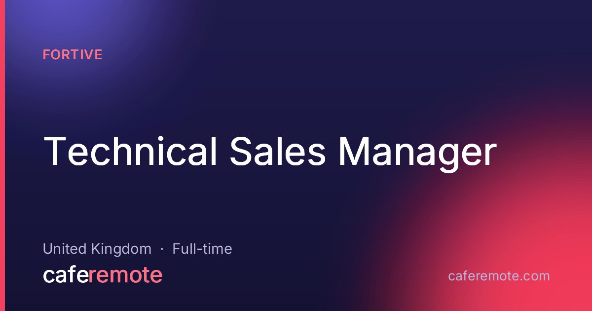 Technical Sales Manager at Fortive — remote job on CafeRemote