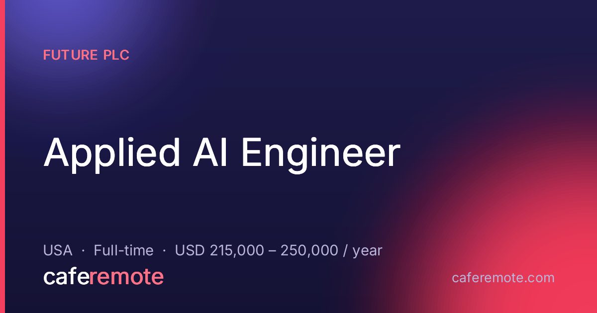 Applied AI Engineer at Future PLC — remote job on CafeRemote