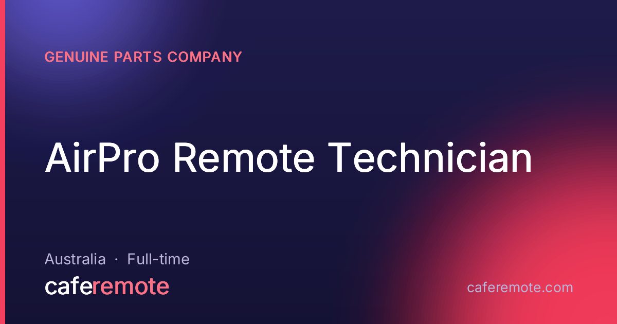 AirPro Remote Technician at Genuine Parts Company — remote job on CafeRemote