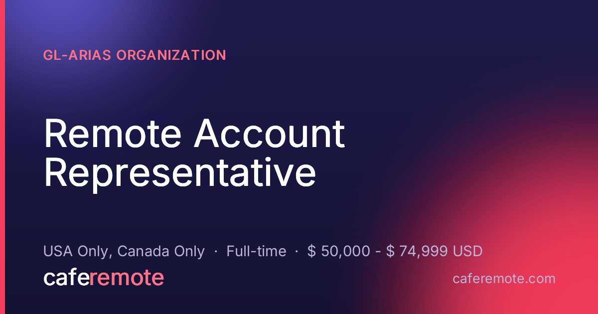 Remote Account Representative at GL-Arias Organization — remote job on CafeRemote