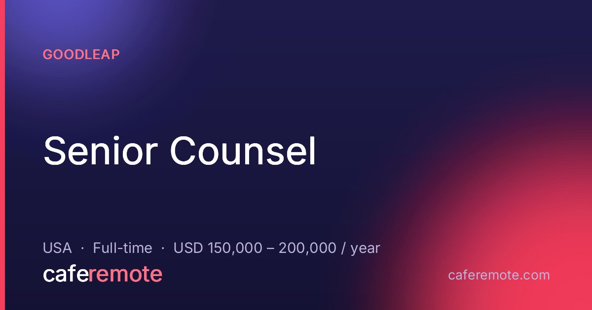Senior Counsel at Goodleap — remote job on CafeRemote