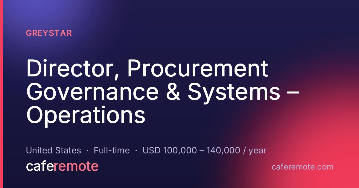 Director, Procurement Governance & Systems – Operations at Greystar — remote job on CafeRemote