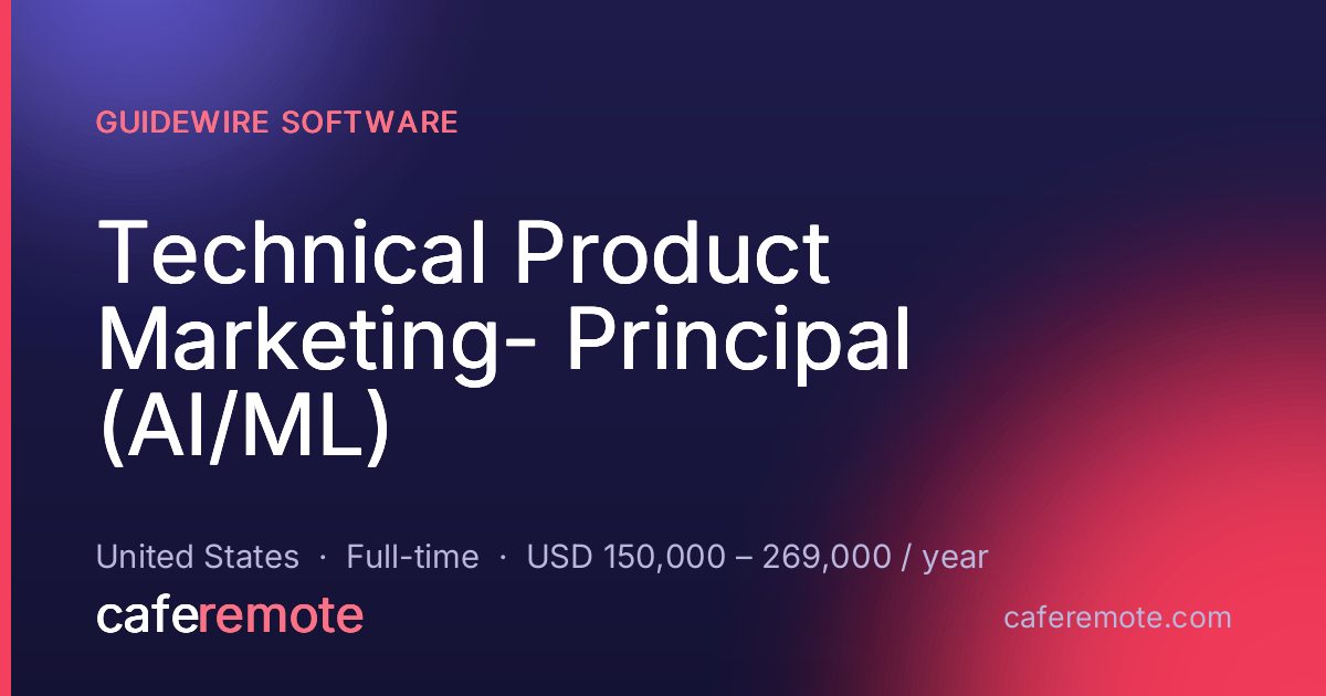 Technical Product Marketing- Principal (AI/ML) at Guidewire Software — remote job on CafeRemote