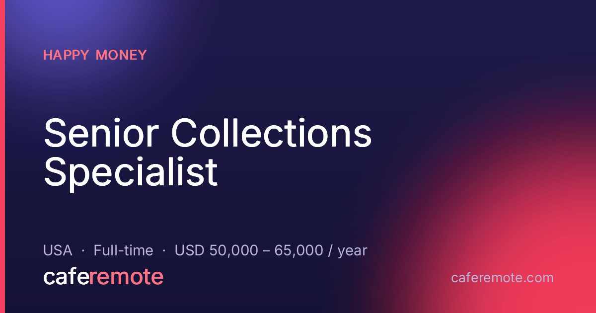 Senior Collections Specialist at Happy Money — remote job on CafeRemote