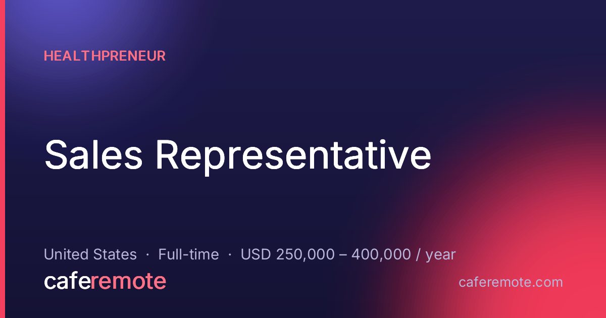 Sales Representative at Healthpreneur — remote job on CafeRemote