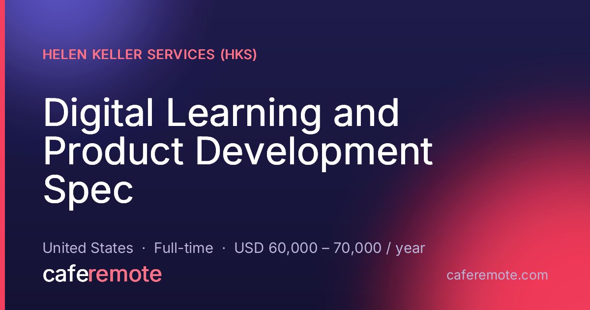 Digital Learning and Product Development Spec at Helen Keller Services (HKS) — remote job on CafeRemote