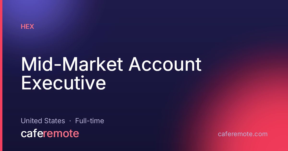 Mid-Market Account Executive at Hex — remote job on CafeRemote