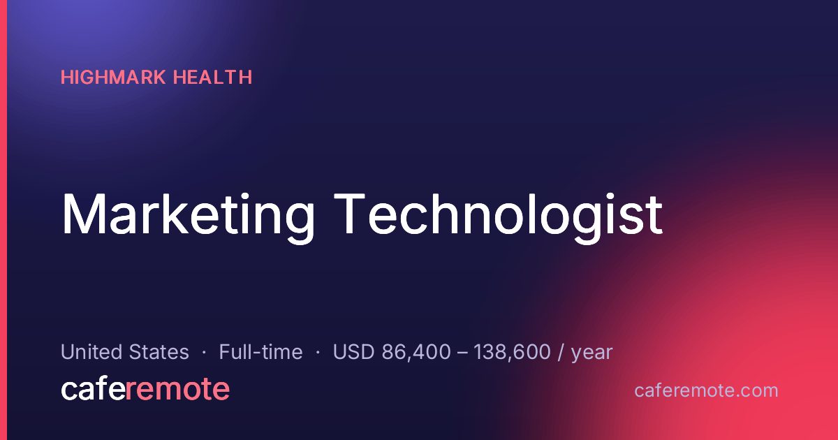 Marketing Technologist at Highmark Health — remote job on CafeRemote