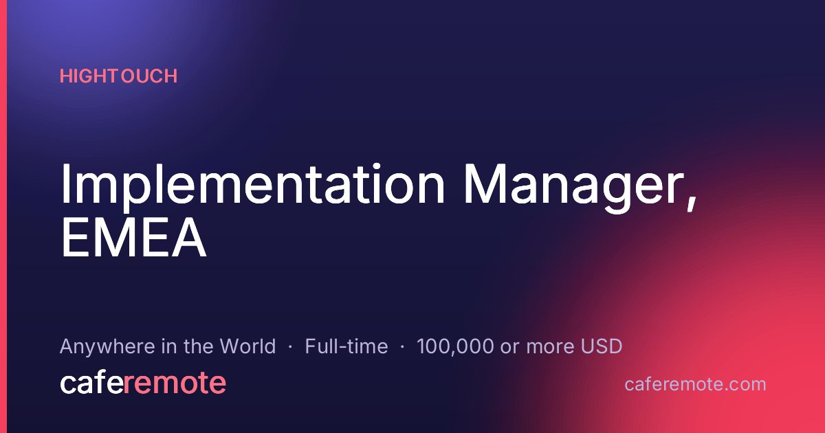 Implementation Manager, EMEA at Hightouch — remote job on CafeRemote