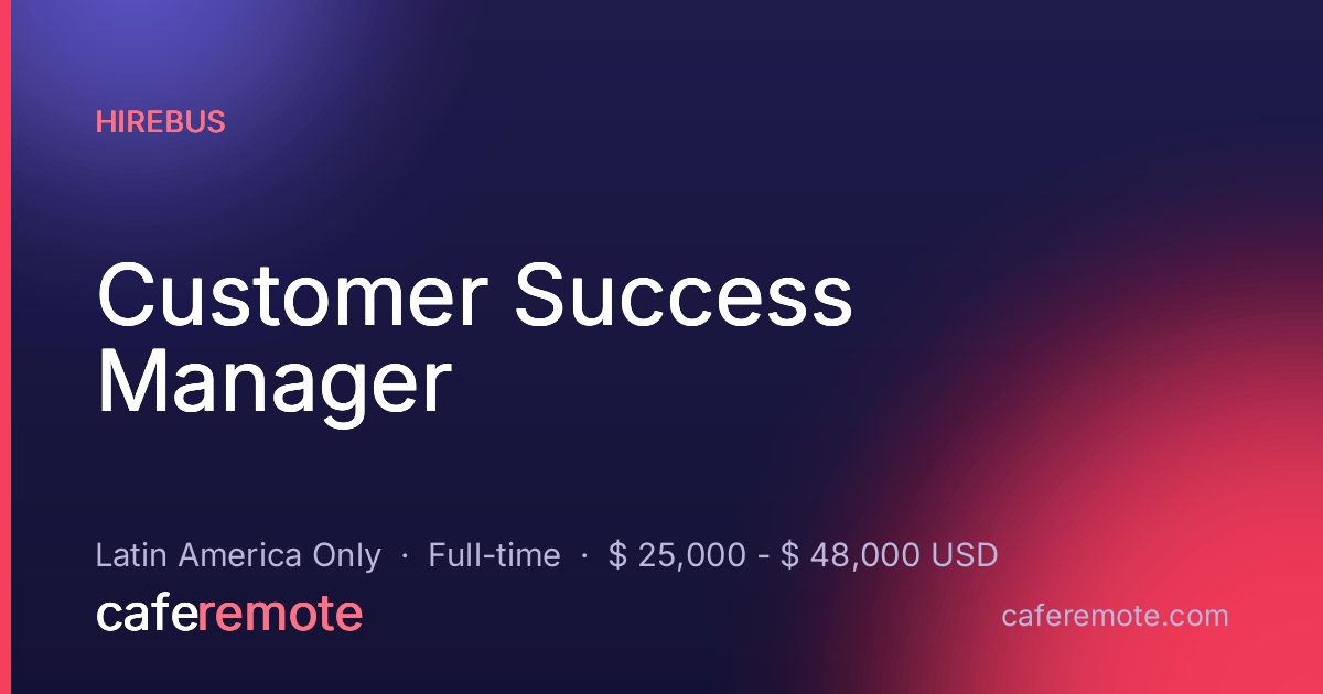 Customer Success Manager at HireBus — remote job on CafeRemote