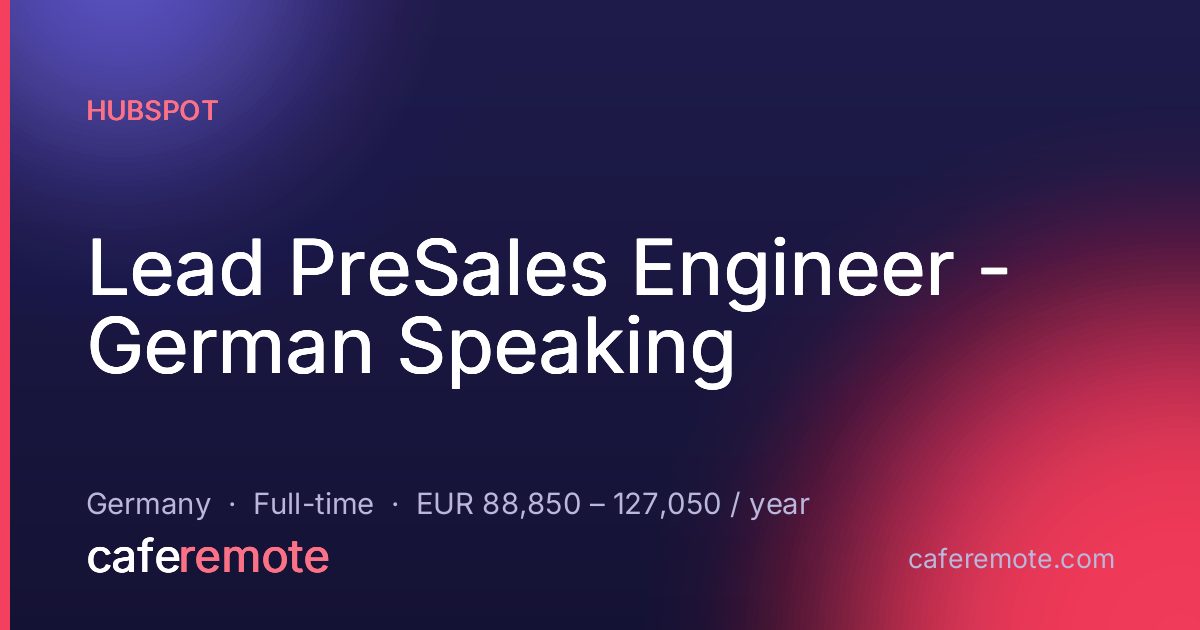 Lead PreSales Engineer - German Speaking at HubSpot — remote job on CafeRemote