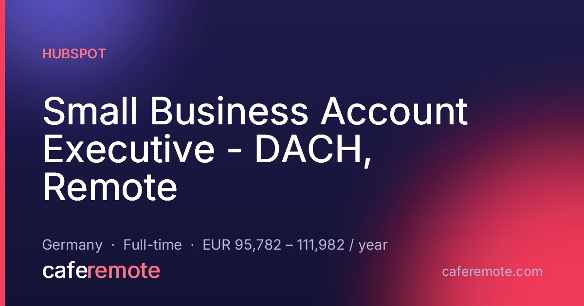 Small Business Account Executive - DACH, Remote at HubSpot — remote job on CafeRemote