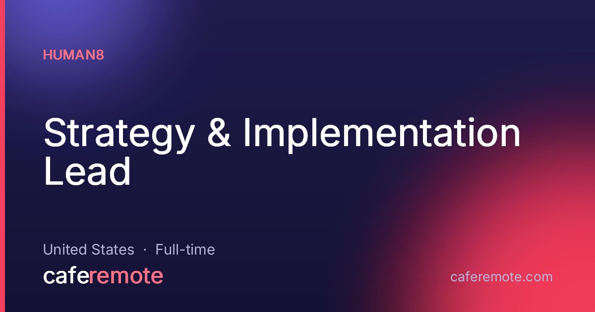 Strategy & Implementation Lead at Human8 — remote job on CafeRemote