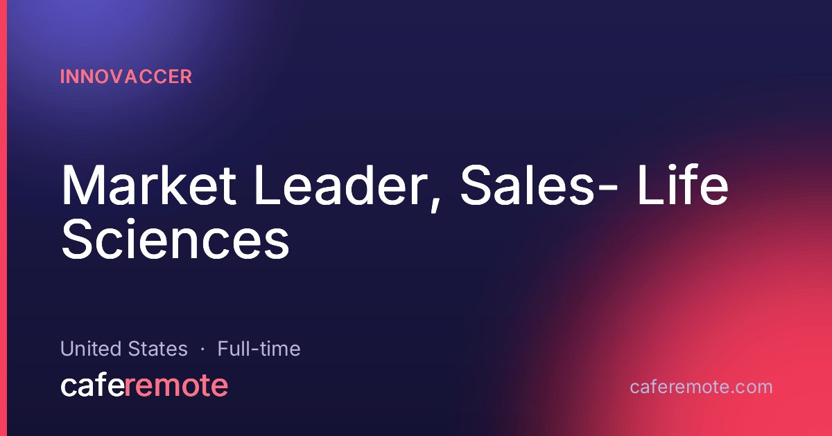 Market Leader, Sales- Life Sciences at Innovaccer — remote job on CafeRemote