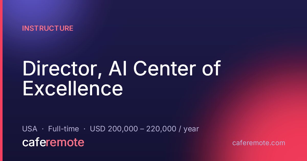 Director, AI Center of Excellence at Instructure — remote job on CafeRemote
