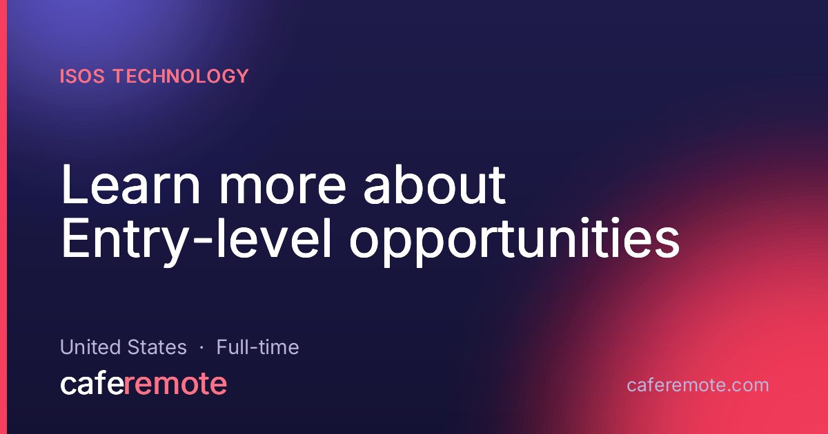 Learn more about Entry-level opportunities at Isos Technology — remote job on CafeRemote