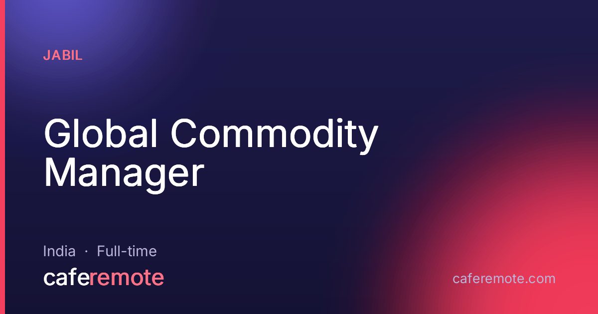 Global Commodity Manager at Jabil — remote job on CafeRemote