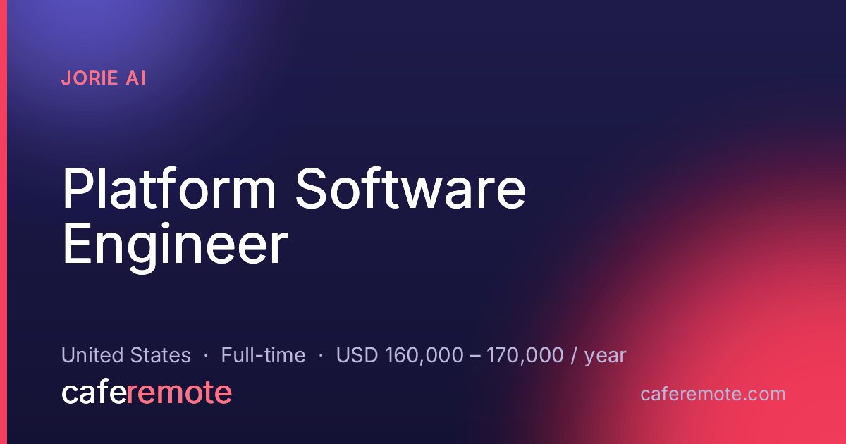 Platform Software Engineer at Jorie AI — remote job on CafeRemote