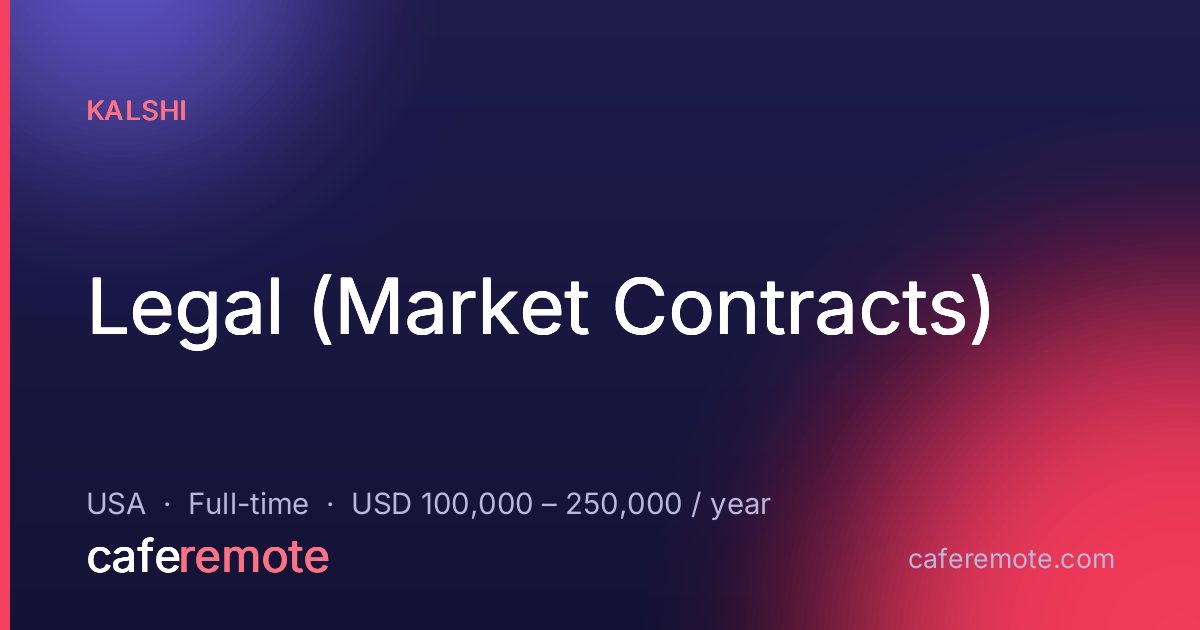 Legal (Market Contracts) at Kalshi — remote job on CafeRemote