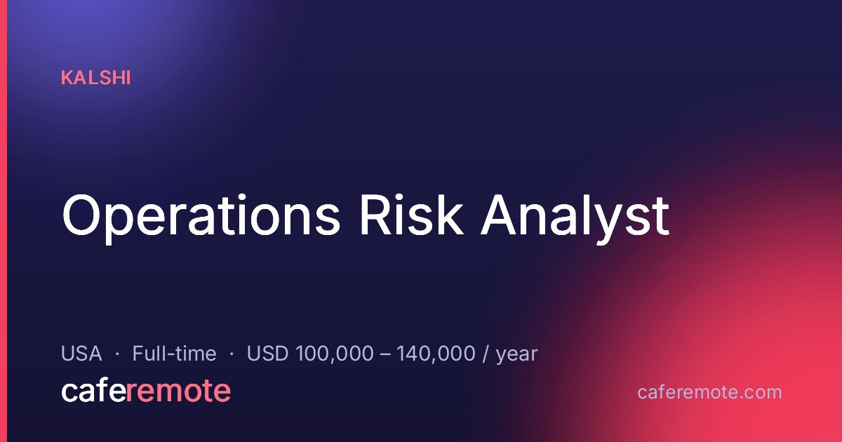 Operations Risk Analyst at Kalshi — remote job on CafeRemote