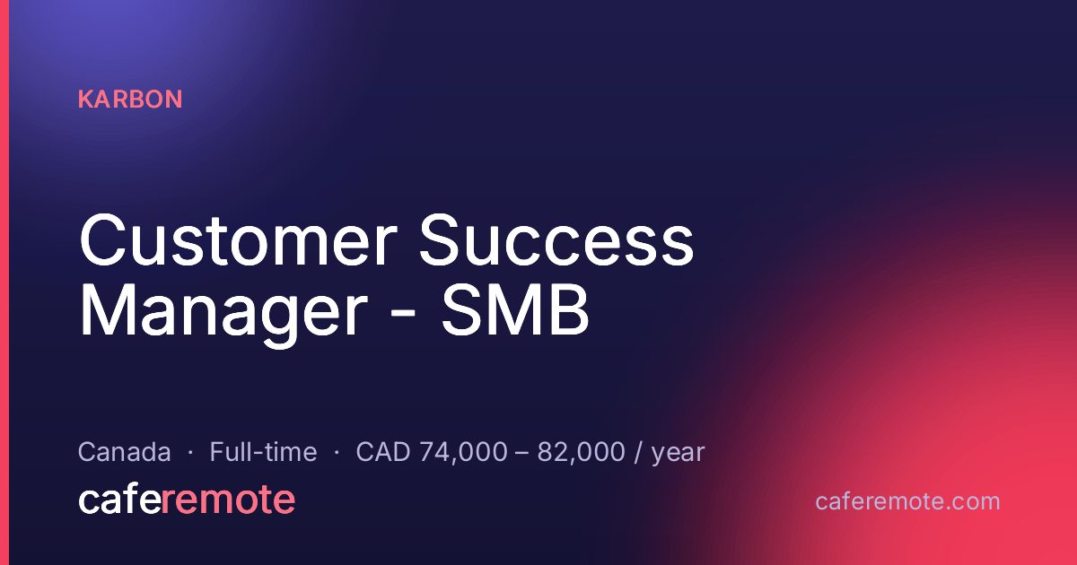 Customer Success Manager - SMB at Karbon — remote job on CafeRemote