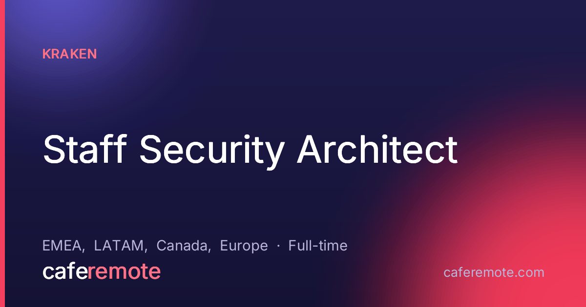 Staff Security Architect at Kraken — remote job on CafeRemote