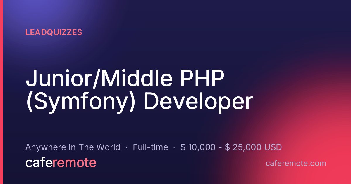 Junior/Middle PHP (Symfony) Developer at LeadQuizzes — remote job on CafeRemote