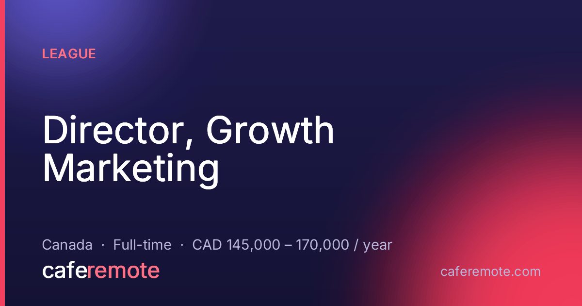 Director, Growth Marketing at League — remote job on CafeRemote