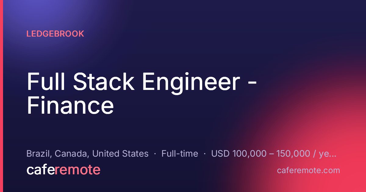 Full Stack Engineer - Finance at Ledgebrook — remote job on CafeRemote