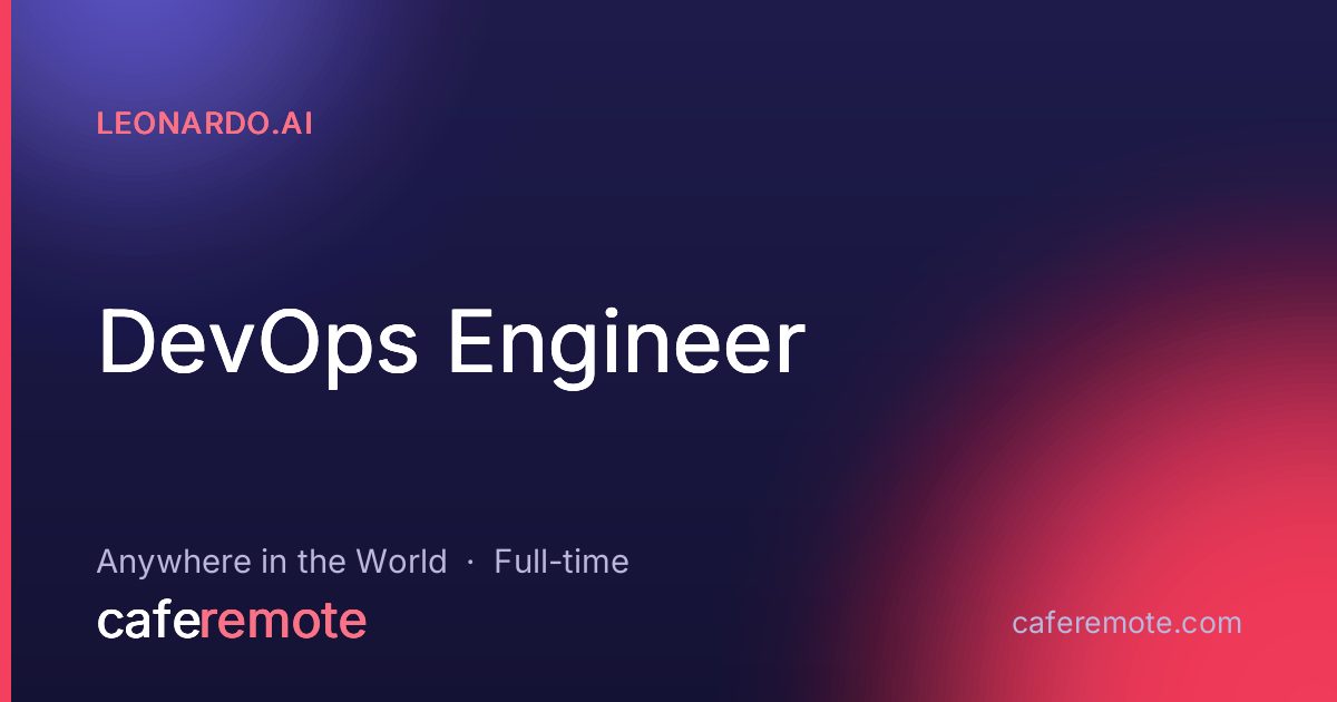 DevOps Engineer at Leonardo.Ai — remote job on CafeRemote