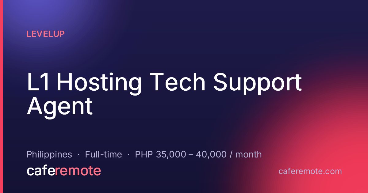 L1 Hosting Tech Support Agent at LevelUp — remote job on CafeRemote