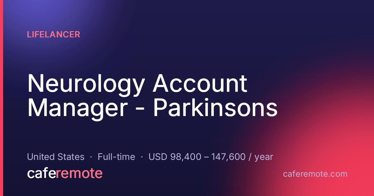 Neurology Account Manager - Parkinsons at Lifelancer — remote job on CafeRemote