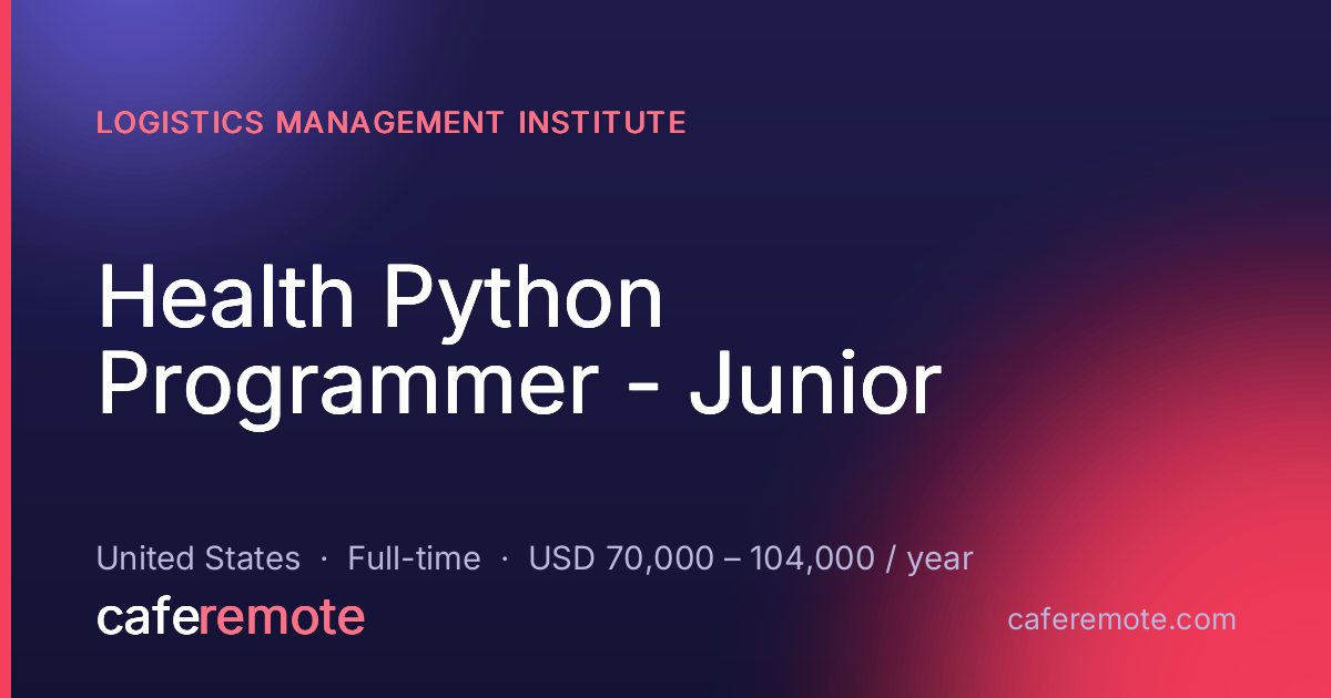 Health Python Programmer - Junior at Logistics Management Institute — remote job on CafeRemote