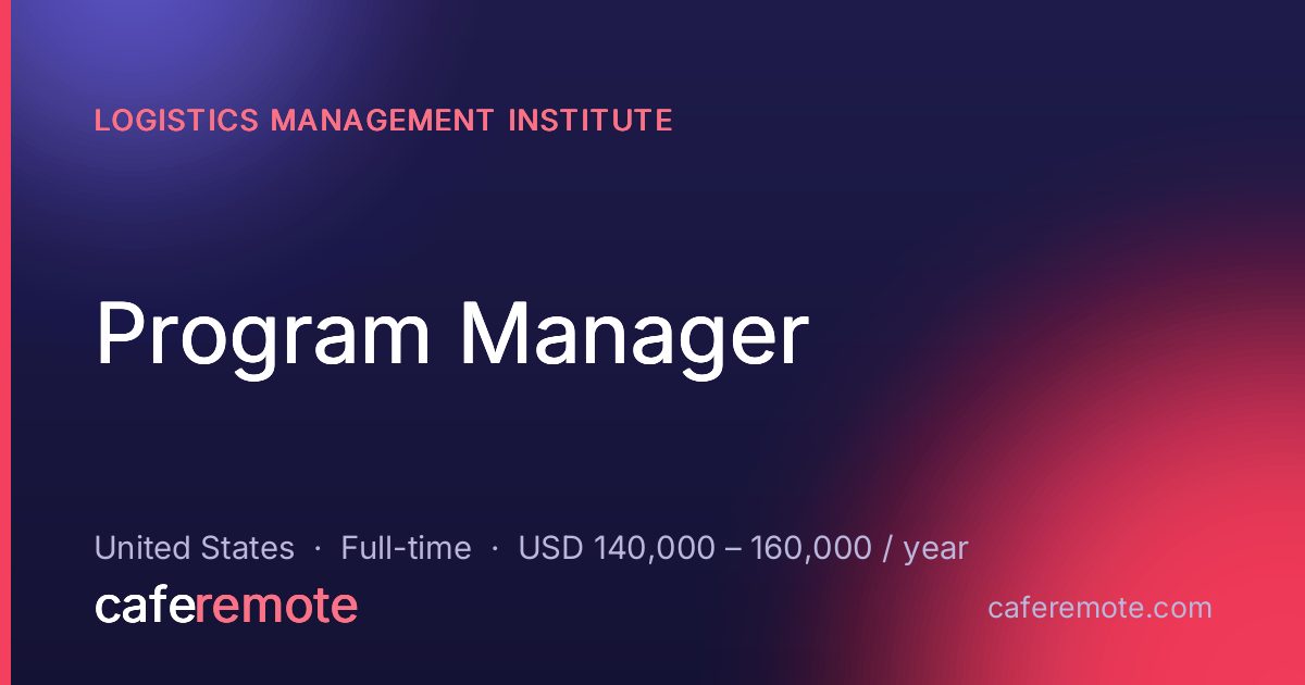 Program Manager at Logistics Management Institute — remote job on CafeRemote