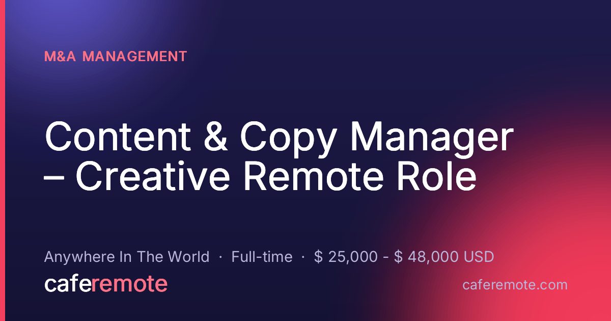 Content & Copy Manager – Creative Remote Role at M&A Management — remote job on CafeRemote